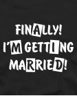 I'm getting married